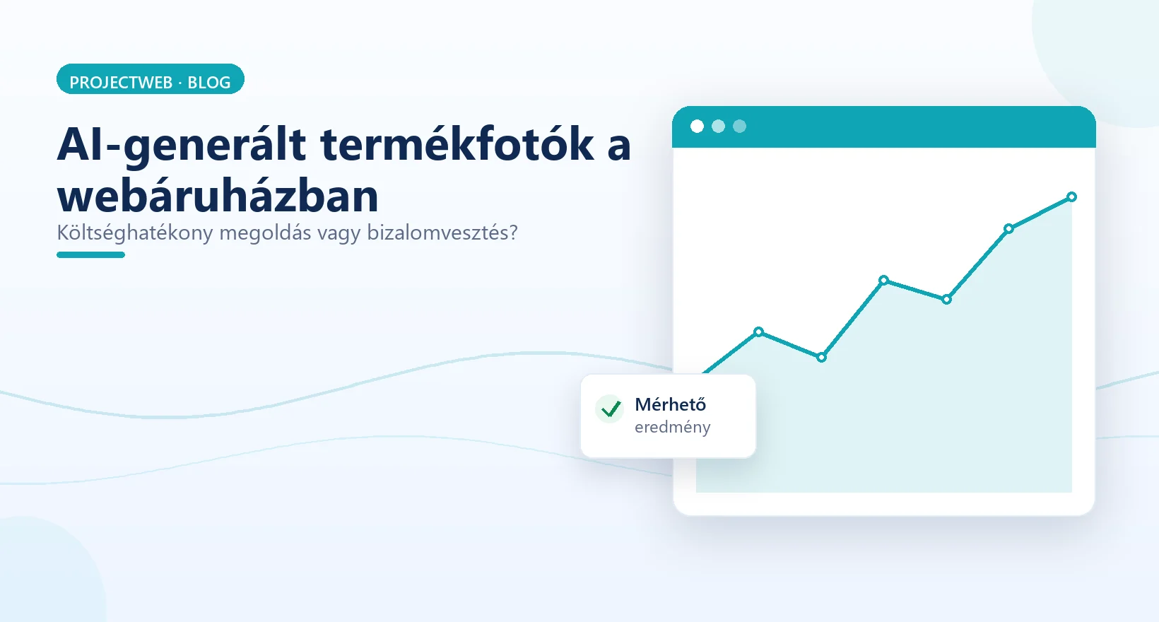 AI-generált termékfotók a webáruházban – előnyök és kockázatok, illusztráció
