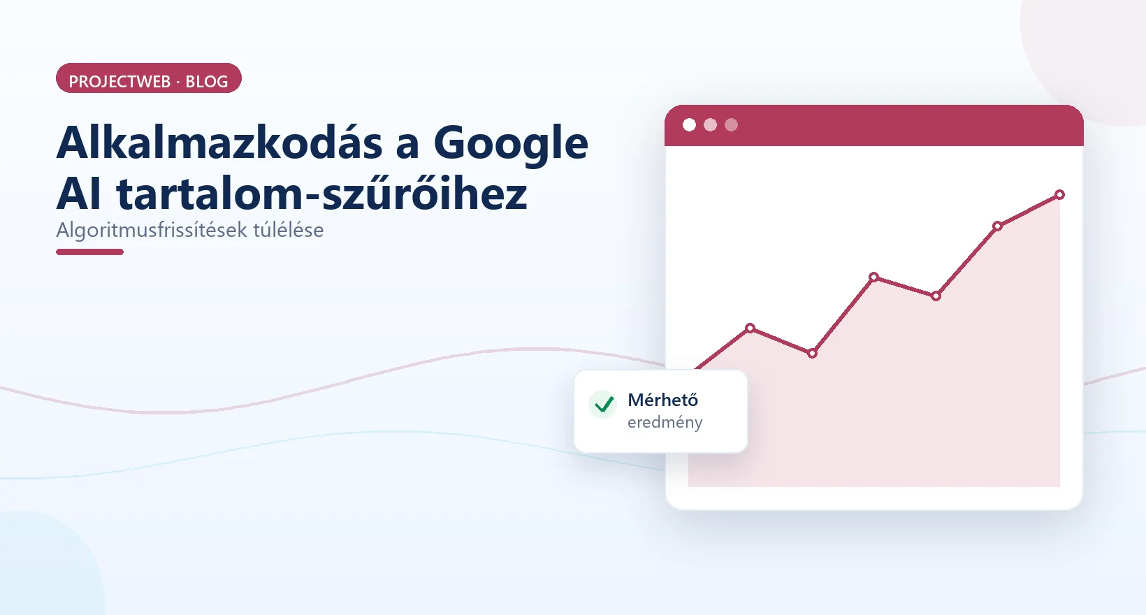Google algoritmusfrissítések és AI tartalom-szűrők – alkalmazkodás illusztráció