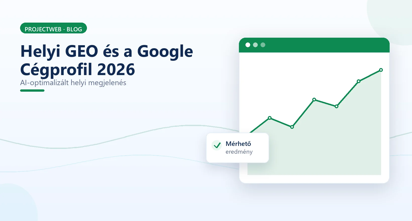 Helyi GEO stratégia és Google Cégprofil optimalizálás 2026 illusztráció