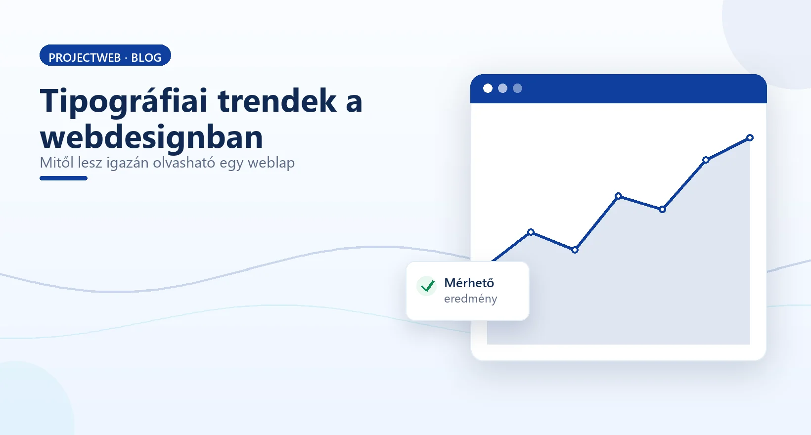 Tipográfiai trendek a webdesignban – olvasható, modern weblap, illusztráció